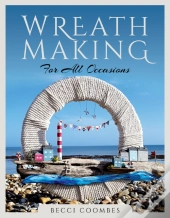 Wreath Making For All Occasions