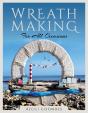 Wreath Making For All Occasions - Preview