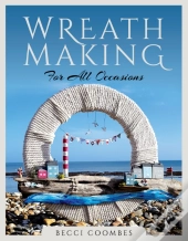 Wreath Making For All Occasions
