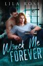 Wreck Me Forever - Preview