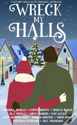 Capa do artigo Wreck My Halls: A Steamy Small Town Anthology