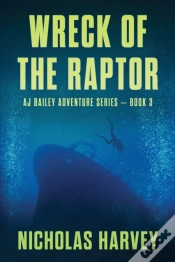 Capa do artigo Wreck Of The Raptor: Aj Bailey Adventure