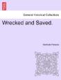 Wrecked And Saved. - Preview