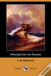 Capa do artigo Wrecked But Not Ruined (Dodo Press)