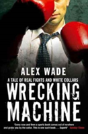 Wrecking Machine - Preview