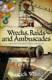 Wrecks, Raids And Ambuscades