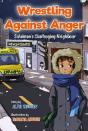 Wrestling Against Anger - Preview