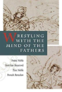 Wrestling Mind Fathers - Preview