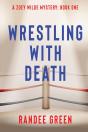 Wrestling With Death - Preview