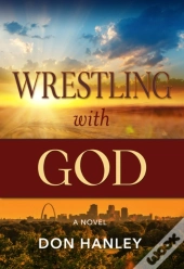 Wrestling With God