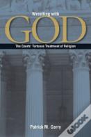 Wrestling With God