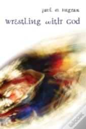 Wrestling With God