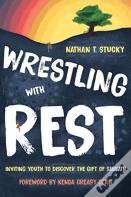 Wrestling With Rest