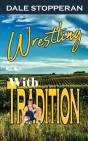 Wrestling With Tradition - Preview