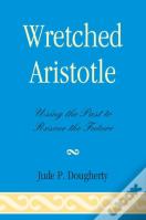 Wretched Aristotle