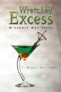 Wretched Excess - Preview