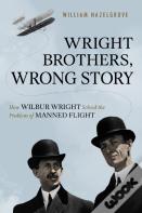 Wright Brothers, Wrong Story