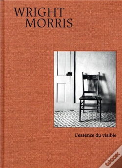 Capa do artigo Wright Morris ; L'Essence Du Visible