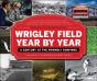 Wrigley Field Year By Year - Preview