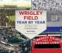 Wrigley Field Year By Year - Preview