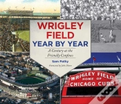 Capa do artigo Wrigley Field Year By Year