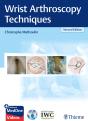 Wrist Arthroscopy Techniques - Preview