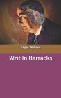 Writ In Barracks - Preview