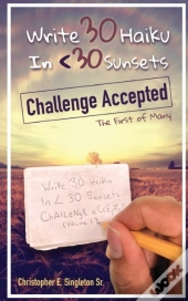 Write 30 Haiku In < 30 Sunsets Challenge Accepted