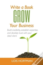 Capa do artigo Write A Book Grow Your Business