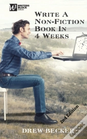 Write A Non-Fiction Book In 4 Weeks Second Edition