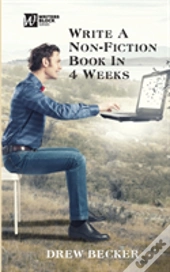 Write A Non-Fiction Book In Four Weeks