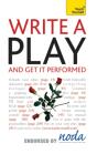 Write A Play And Get It Performed: Teach Yourself - Preview