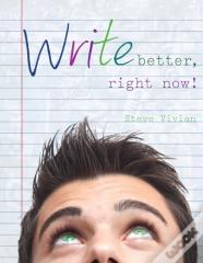 Write Better, Right Now!