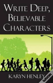 Capa do artigo Write Deep, Believable Characters