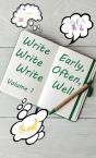 Write Early, Write Often, Write Well - Preview