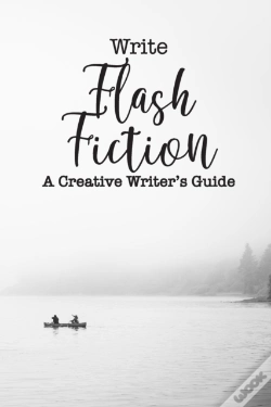 Capa do artigo Write Flash Fiction A Creative Writer'S Guide