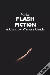 Capa do artigo Write Flash Fiction A Creative Writer