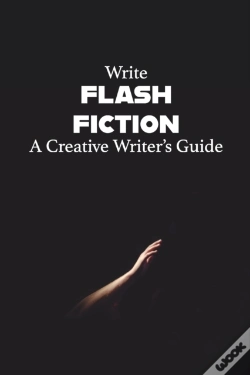 Capa do artigo Write Flash Fiction A Creative Writer'S Guide