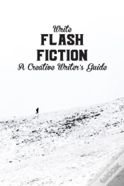 Capa do artigo Write Flash Fiction A Creative Writer
