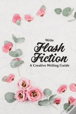 Capa do artigo Write Flash Fiction A Creative Writing Guide