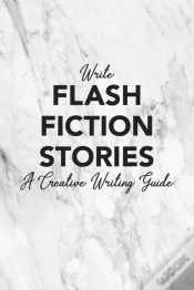 Capa do artigo Write Flash Fiction Stories A Creative Writing Guide