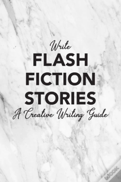 Capa do artigo Write Flash Fiction Stories A Creative Writing Guide
