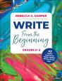 Write From The Beginning, Grades Kâ€“5 - Preview