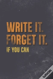 Capa do artigo Write It. Forget It. If You Can.