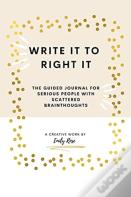 Write It To Right It