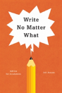 Write No Matter What Â€“ Advice For Academics - Preview