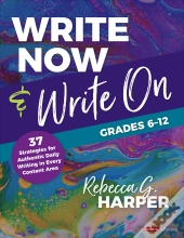 Write Now & Write On, Grades 6-12
