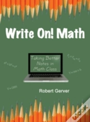 Capa do artigo Write On! Math: Taking Better Notes In Math Class (Hc)