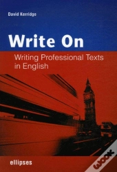 Write On - Writing Professional Texts In English