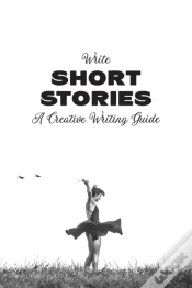 Capa do artigo Write Short Stories A Creative Writing Guide
